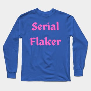 flakes of the world unite...or not Long Sleeve T-Shirt